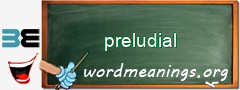 WordMeaning blackboard for preludial